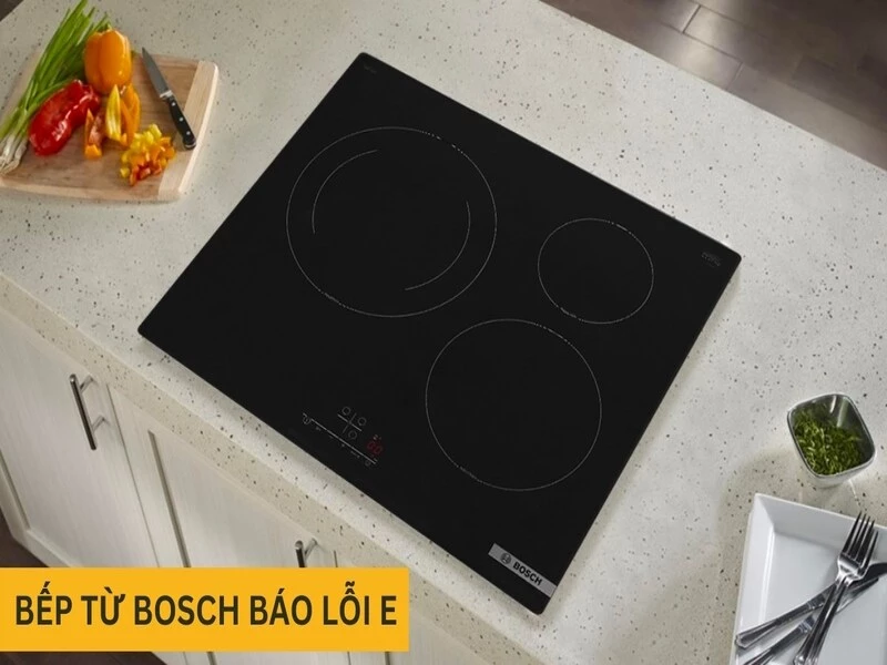 Bếp từ Bosch báo lỗi E